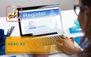 Đăng Ký Tài Khoản C54 Nhanh Trong 30 Giây