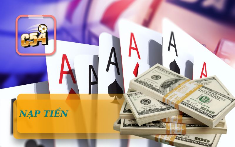 Hướng Dẫn Nạp Tiền Vào Tài Khoản Game C54