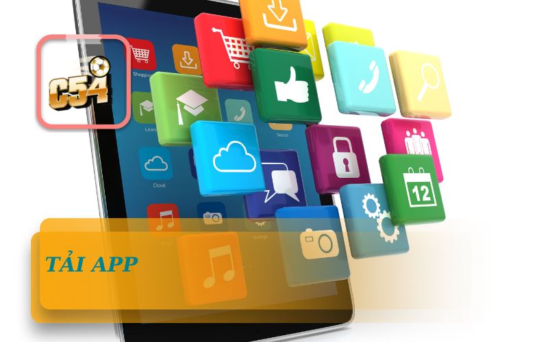 Tải App C54 Nhận 54K Trải Nghiệm