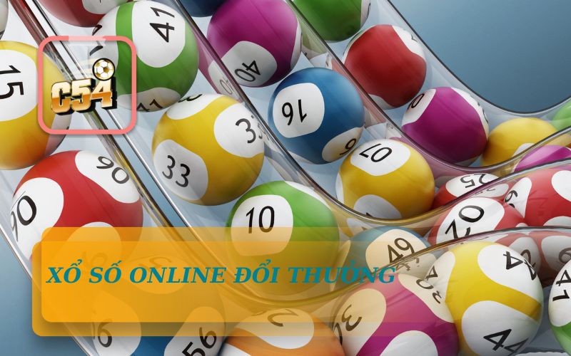 Xổ Số Online Đổi Thưởng C54 Với Tỉ Lệ Trúng Cao