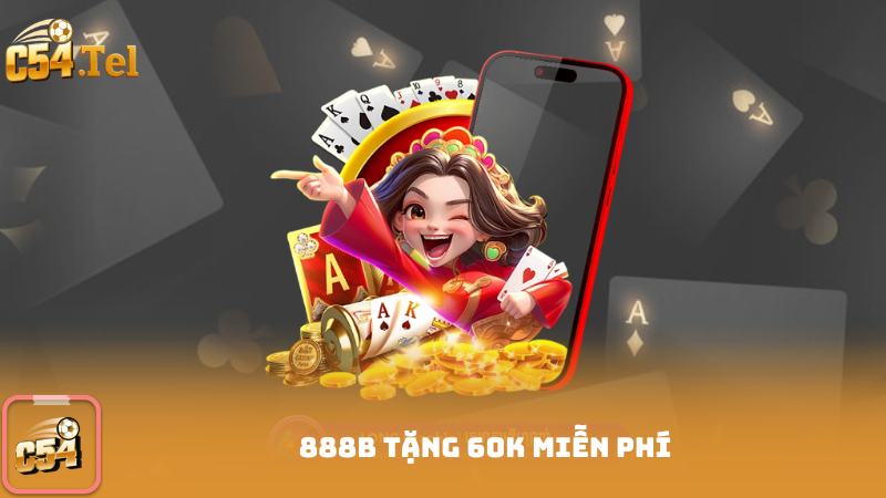 888b Tặng 60K Miễn Phí