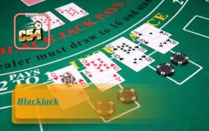 Thắng Lớn Game Blackjack Online Tại C54