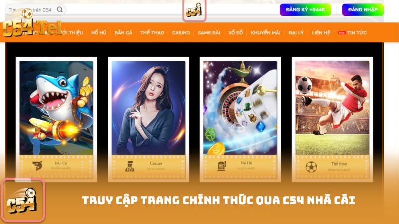 truy cập trang chính thức qua c54 nhà cái