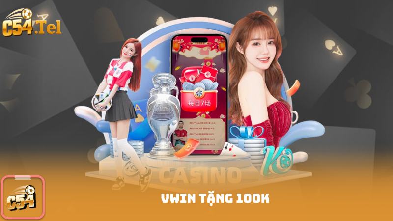 vwin Tặng 100K